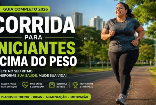 Corrida para Iniciantes Acima do Peso: Guia Completo 2026