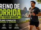 Treino de Corrida para Perder Barriga: Plano Completo Semana a Semana